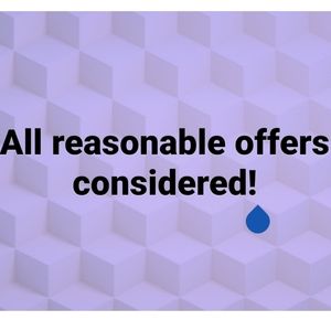 All Reasonable Offers Considered!